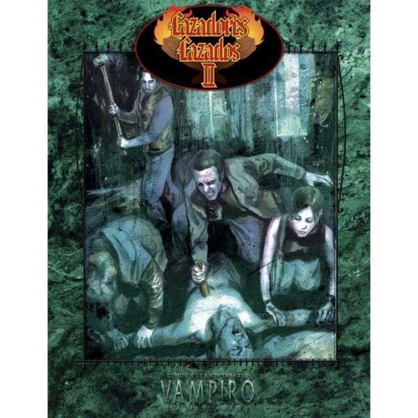 Vampiro: La Mascarada - Cazadores Cazados Ii