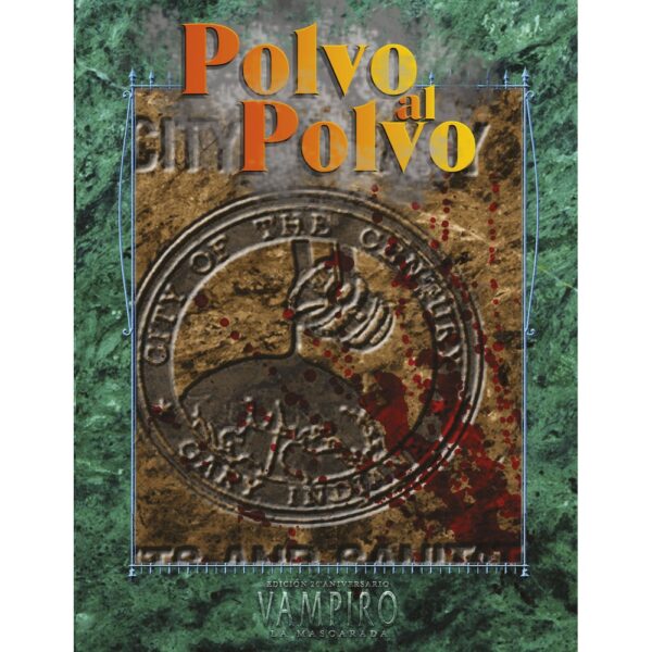 Vampiro: La Mascarada - Polvo Al Polvo