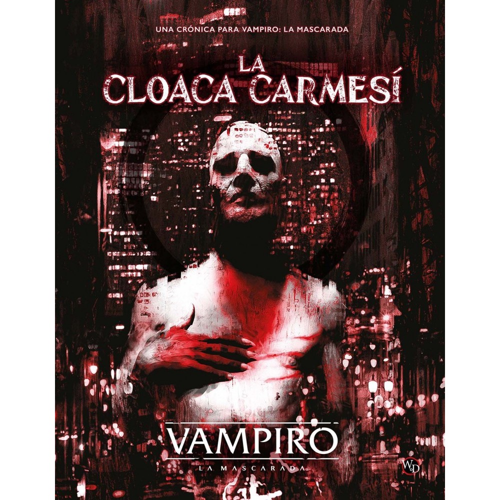 Vampiro: La Mascarada - La Cloaca Carmesí